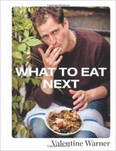 Valentine Warner What To Eat Next Book